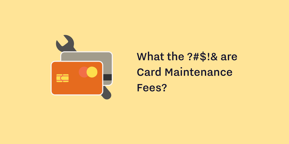 Understanding Payments Card Maintenance Fees The Flutterwave Blog